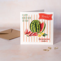 Personalised 'One in a Melon' Birthday Card