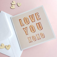 Love You XOXO - Valentine's / Anniversary Card