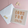 Love You XOXO - Valentine's / Anniversary Card
